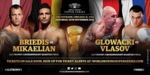 Briedis vs. Mikaelian, Glowacki vs. Vlasov - Nov. 10 in Chicago