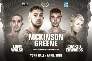 McKinson, Edwards, Walsh lead April 18th MTK show at York Hall