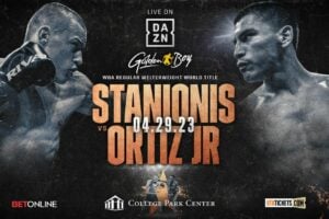 Stanionis vs Ortiz official for April 29 in Arlington, live on DAZN