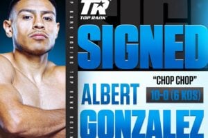 Featherweight prospect “Chop Chop” Gonzalez signs with Top Rank
