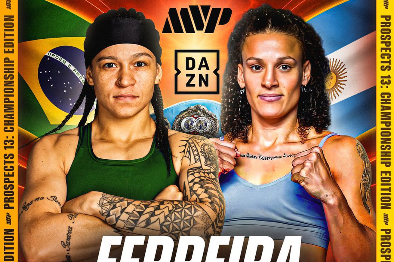 Beatriz Ferreira vs Maria Ines Ferreyra headlines June 7th Most Valuable Prospects show in Orlando