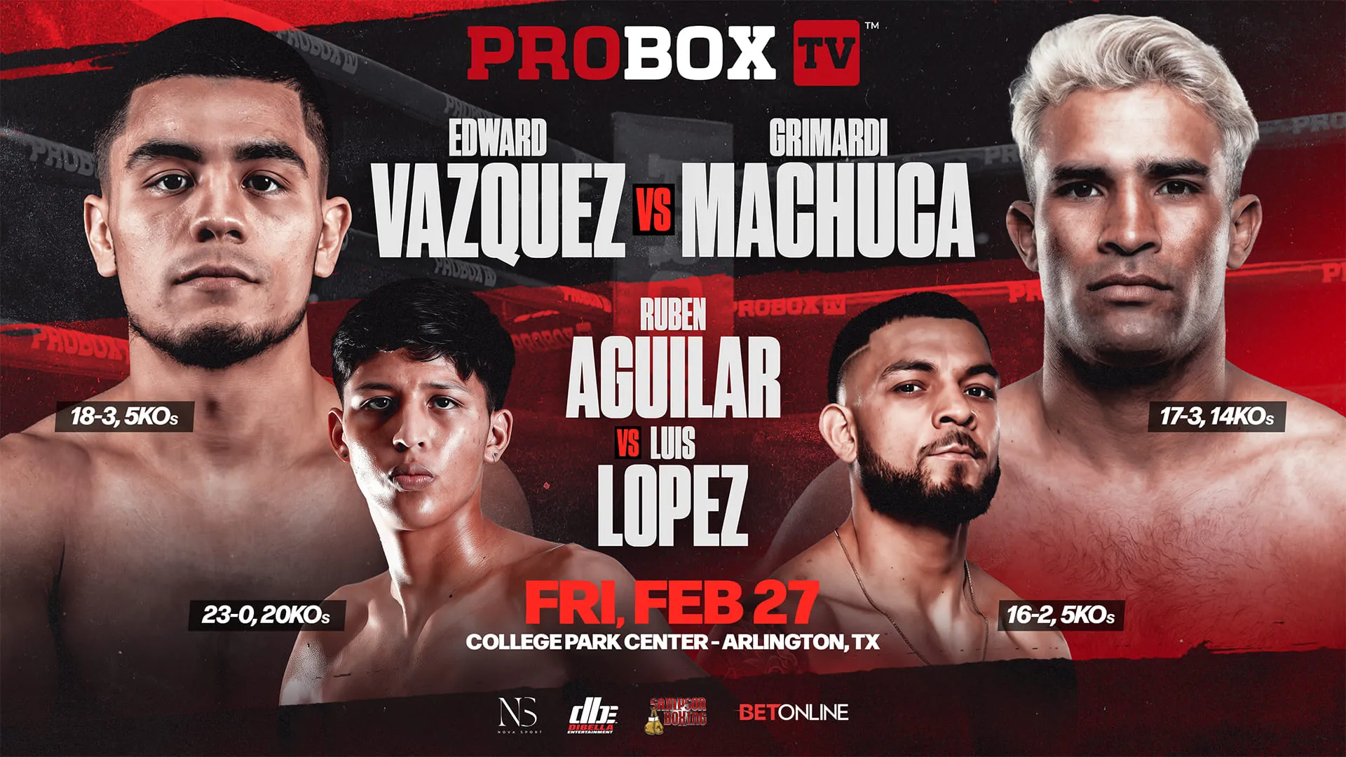 Edward Vazquez-Grimardi Machuca made February 27 ProBox main event