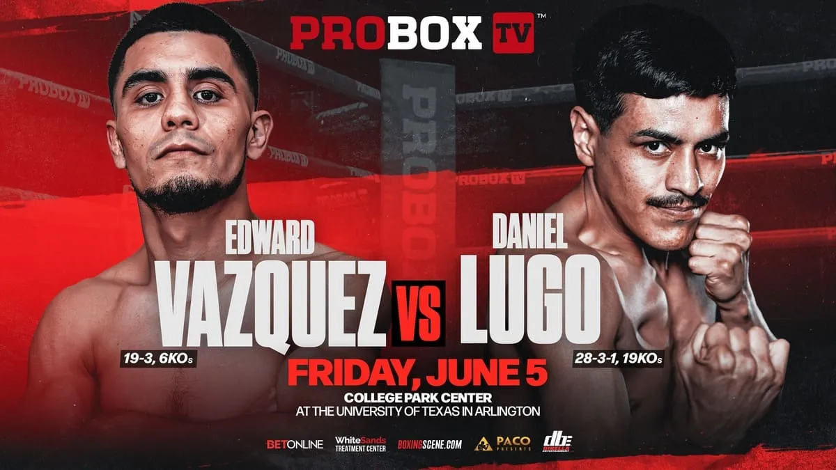 Vazquez, Lugo, Weljon and Espadas make weight for important ProBoxTV showdowns tomorrow night
